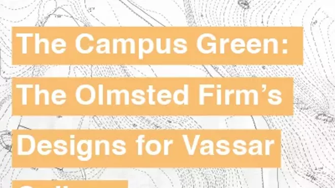 Image: The Campus Green: The Olmsted Firm&rsquo;s Designs for Vassar College