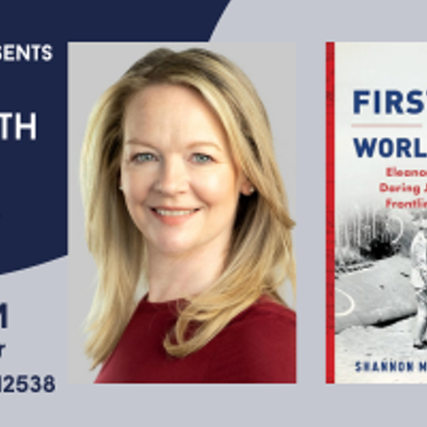 The First Lady of World War II: A Conversation with Author Shannon McKenna Schmidt