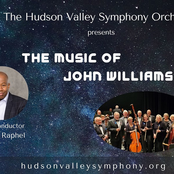 The Hudson Valley Symphony Orchestra plays The Music of John Williams