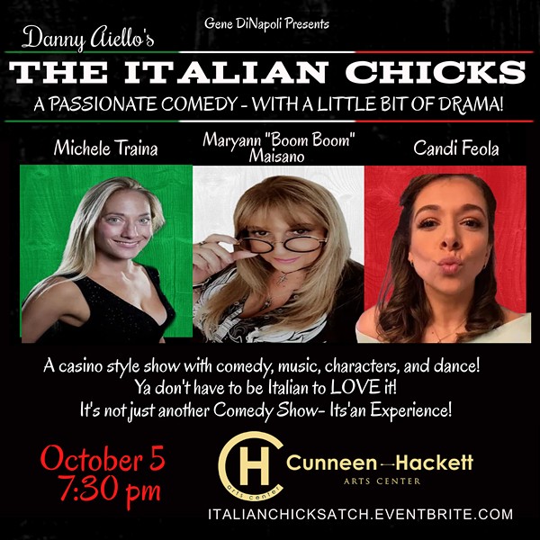 The Italian Chicks Comedy Show at Cunneen-Hackett Arts Center