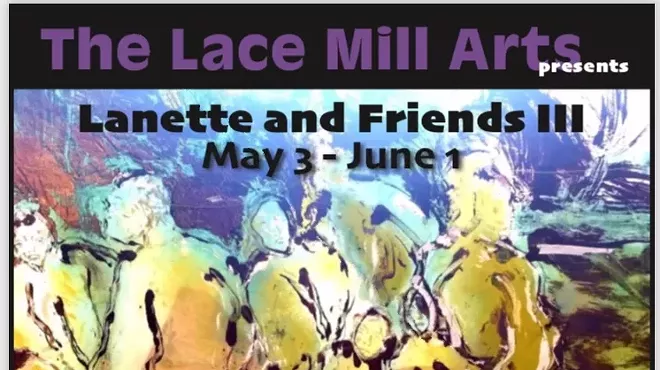 Image: The Lace Mill Arts presents Lanette and Friends III