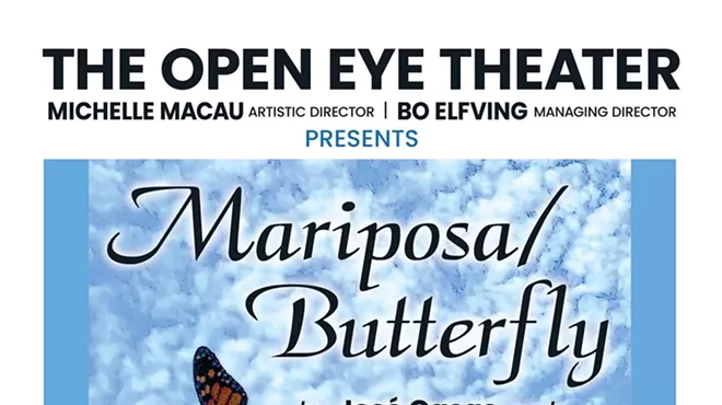 Image: The Open Eye Theater Presents Mariposa Butterfly
