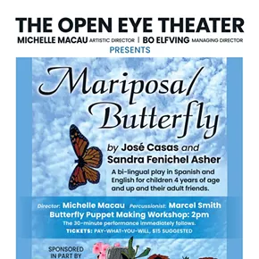 Image: The Open Eye Theater Presents Mariposa Butterfly