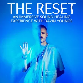 Image: The RESET: An Immersive Sound Healing Experience with Davin Youngs at Assembly - Kingston, NY