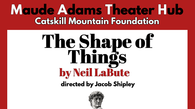 Image: The Shape of Things by Neil LaBute - Maude Adams Theater Hub V-Season