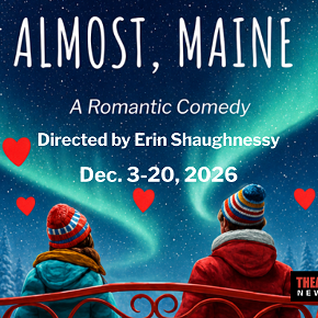 Image: TheatreWorks New Milford Presents &ldquo;Almost, Maine&rdquo; A Real Romantic Comedy
