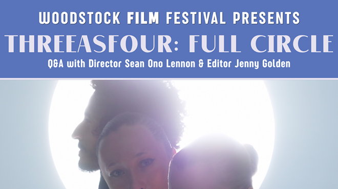 Image: ThreeASFOUR: Full Circle + Q&A with Director Sean Ono Lennon & editor Jenny Golden