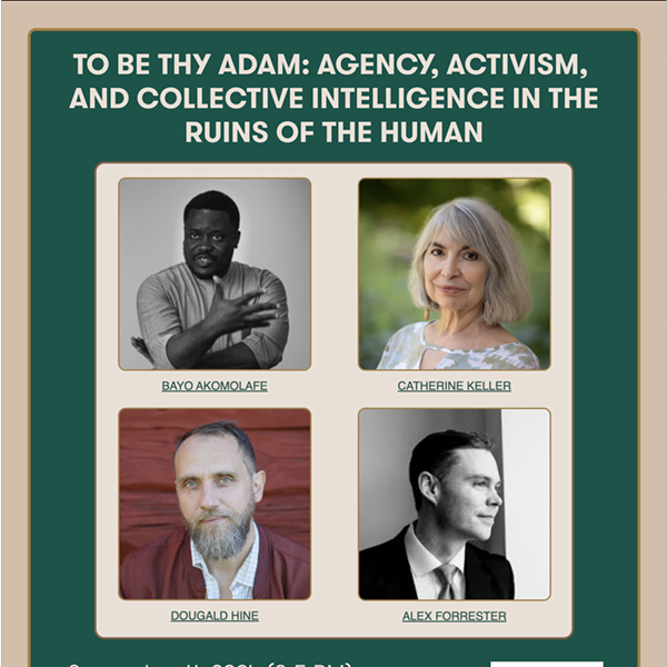 To Be Thy Adam: Agency, Activism, and Collective Intelligence in the Ruins of the Human