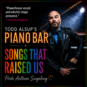 Image: TODD ALSUP&rsquo;S Piano Bar - Pride Anthem Singalong