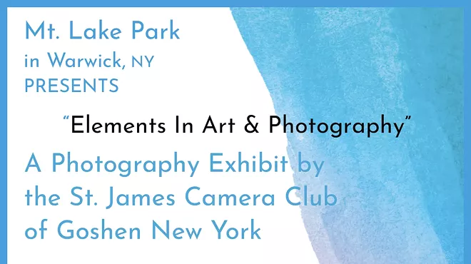 Image: Town of Warwick Presents "Elements in Art & Photography Exhibit"