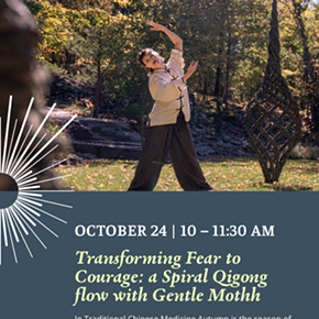 Image: Transforming Fear to Courage: a Spiral Qigong flow with Gentle Mothh