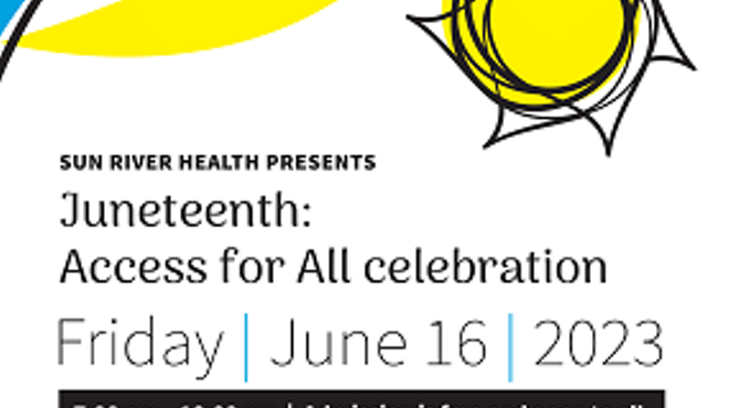 Sun River Health Presents- Juneteenth: Access for All Celebration
