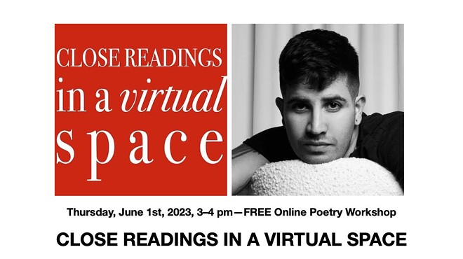 CLOSE READINGS IN A VIRTUAL SPACE with Christopher Soto: Free Virtual Poetry Workshop