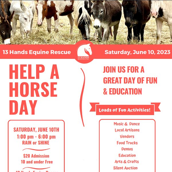 HELP A HORSE DAY, 13 Hands Equine Rescue, Saturday, June 10, 2023