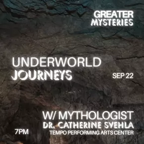 Image: Underworld Journeys with Mythologist Dr. Catherine Svehla