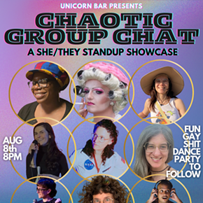 Image: Unicorn Bar presents: CHAOTIC GROUP CHAT followed by FUN GAY SH!T DANCE PARTY