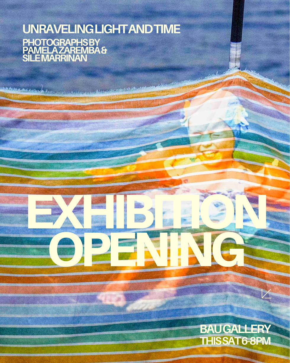 Please Join Us on The Opening Of Unraveling Light and Time. Photography by Pamela Zaremba and Sile Marrinan