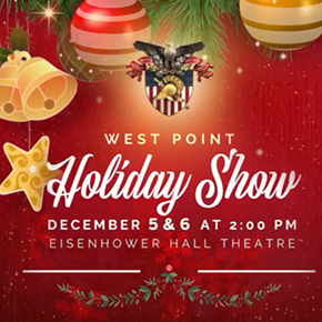 Image: West Point Holiday Show, December 5 & 6 at 2:00pm, Eisenhower Hall Theatre - West Point Band