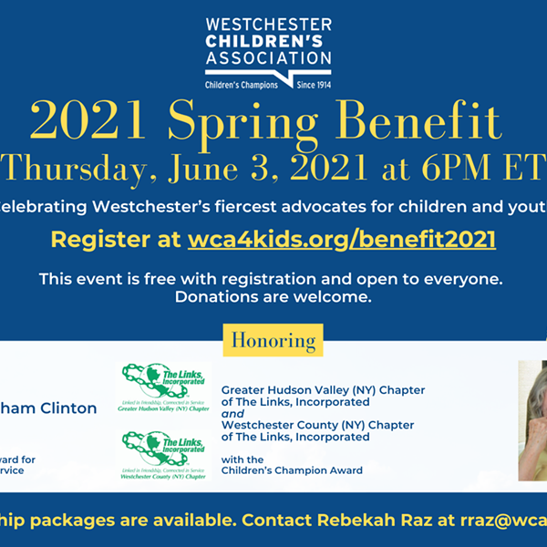 Westchester Children’s Association 2021 Spring Benefit