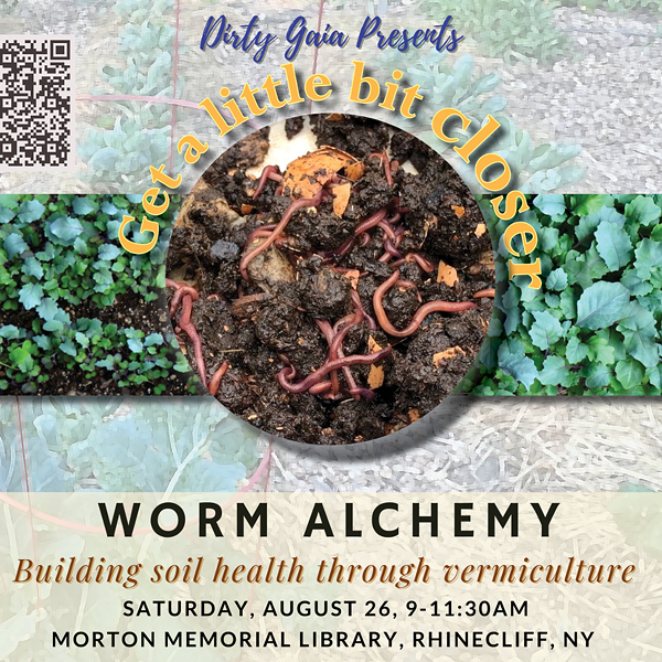 Worm Alchemy: Building Soil Health through Vermiculture