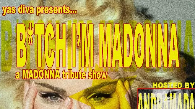 Image: YAS DIVA presents B*tch I'm Madonna A Madonna Tribute Show
