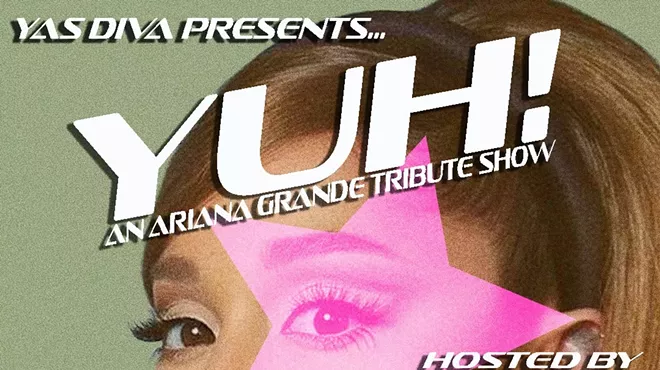 Image: YAS DIVA presents YUH! An Ariana Grande Tribute Show
