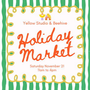 Image: Yellow Studio and Beehive Holiday Market