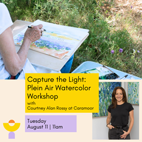 Image: Yellow Studio, Capture the Light: Plein Air Watercolor Workshop with Courtney Alan Rossy at Caramoor